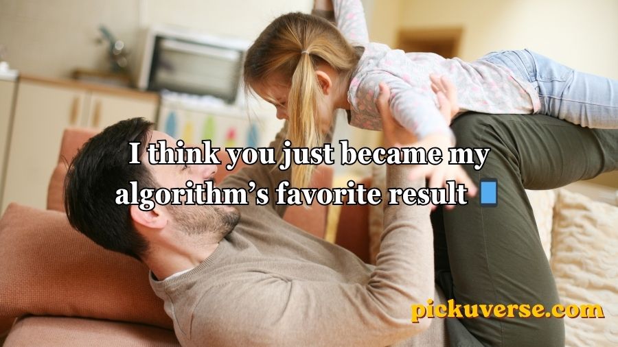 Daddy Pick Up Lines