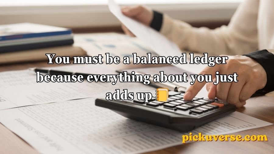 Accounting pick up lines