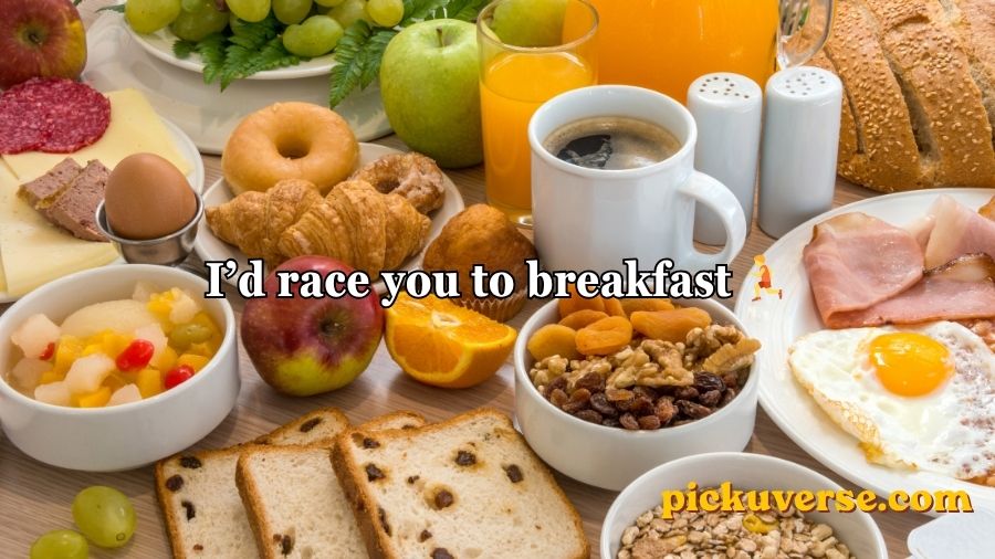 Breakfast Pick Up Lines