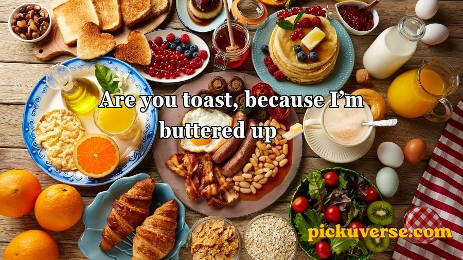 Breakfast Pick Up Lines
