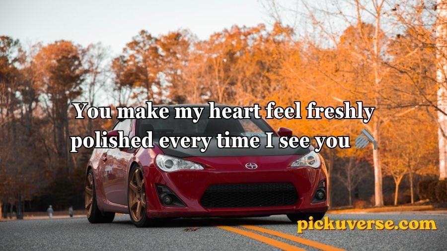 Cars Pick Up Lines
