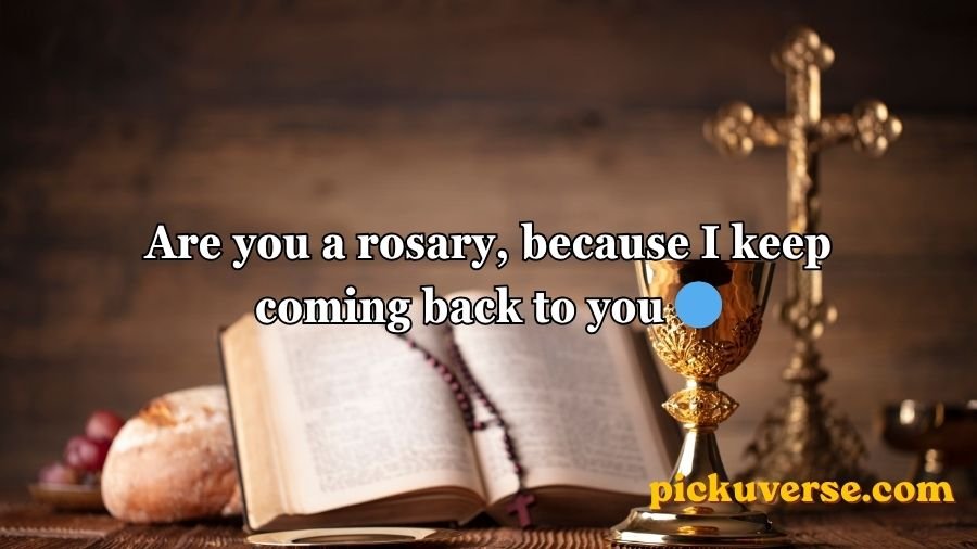 Catholic Pick Up Lines