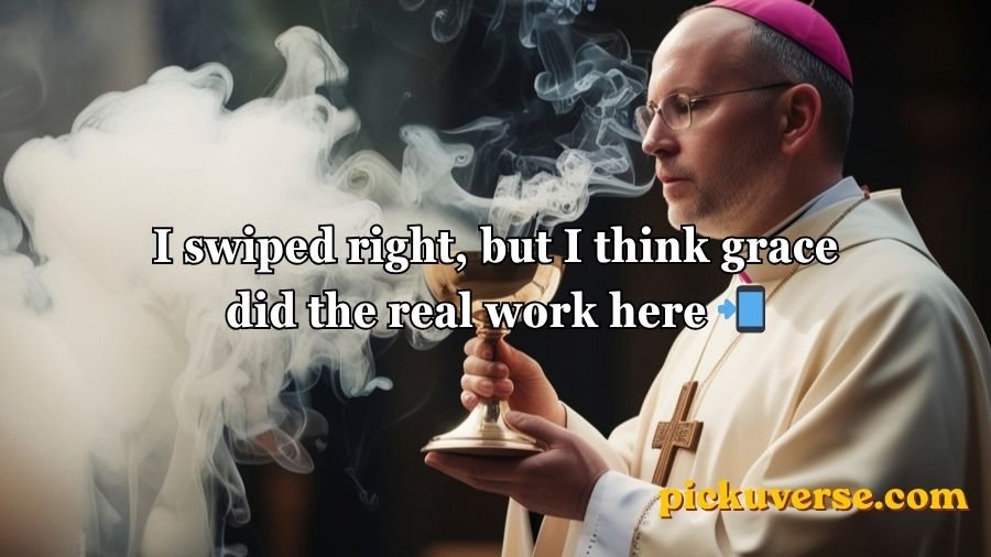 Catholic Pick Up Lines