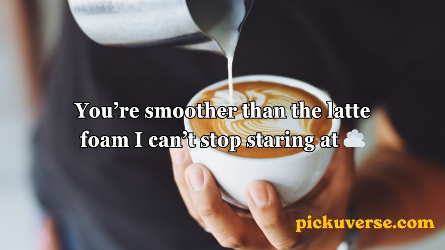 Coffee Pick Up Lines
