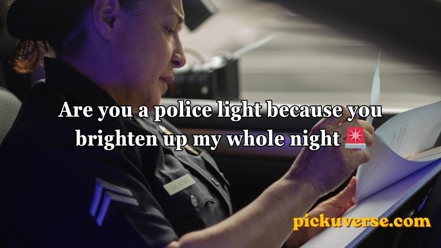 Cop Pick Up Lines
