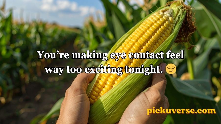 Corn Pick Up Lines