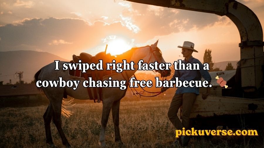 Cowboy Pick Up Lines