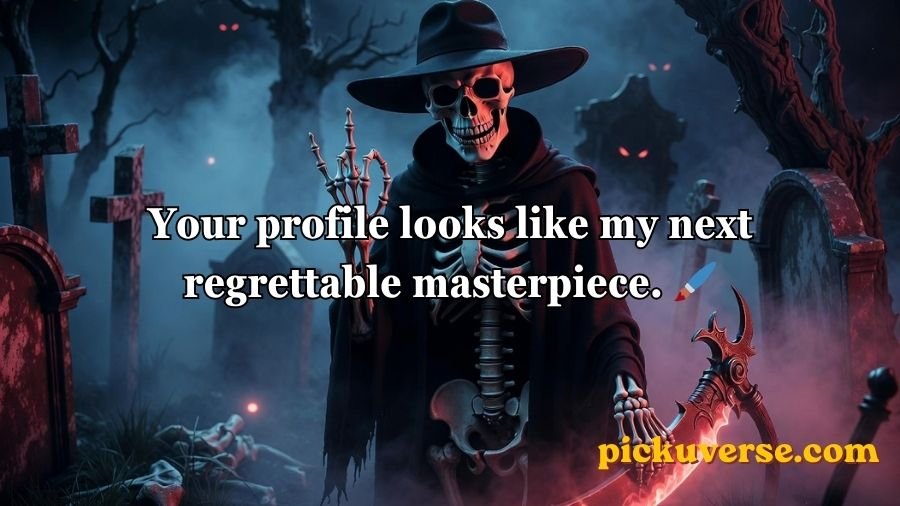Dark humor pick up lines