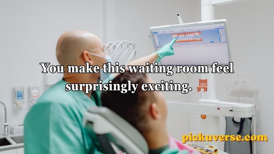 Dental Pick-Up Lines