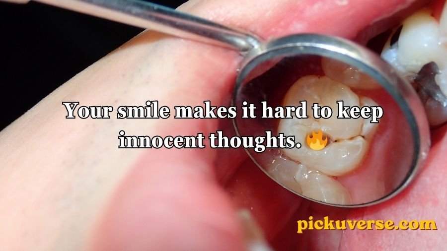 Dental Pick-Up Lines