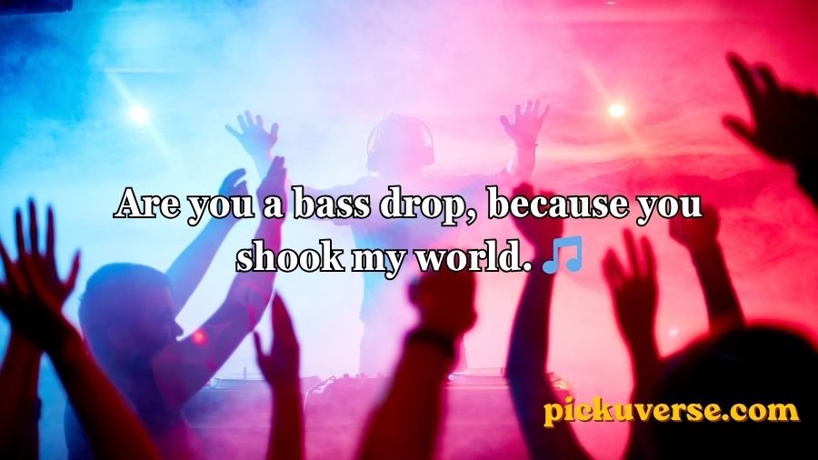 DJ Pick Up Lines