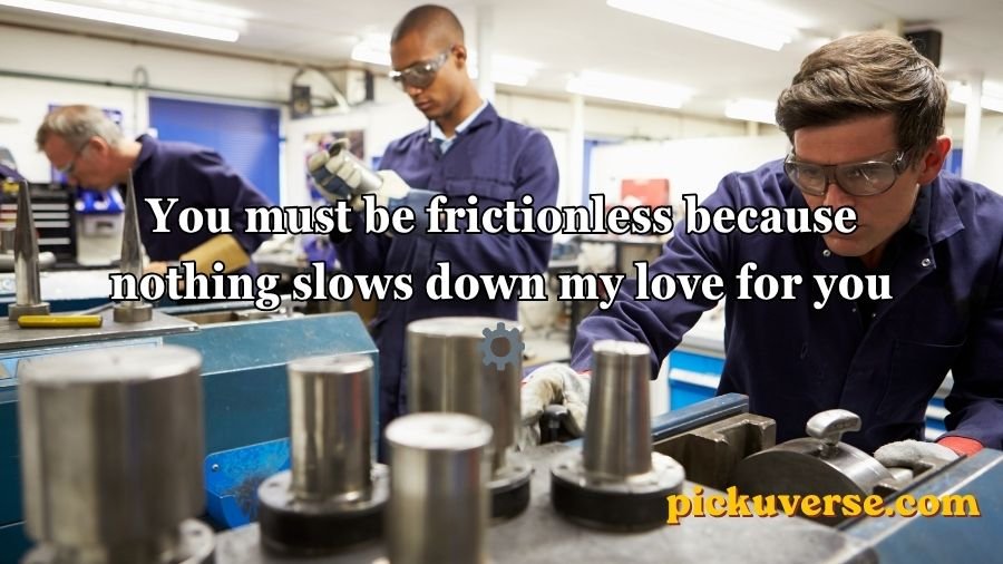 Engineering Pick Up Lines