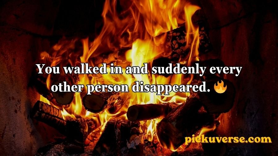 Fire Pick Up Lines