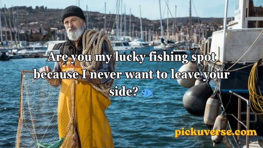Fisherman Pick Up Lines