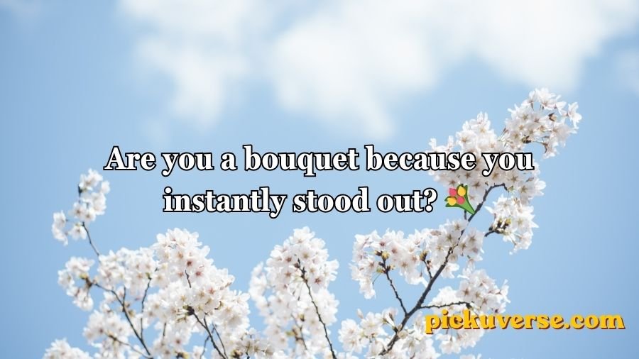 Flower Pick Up Lines