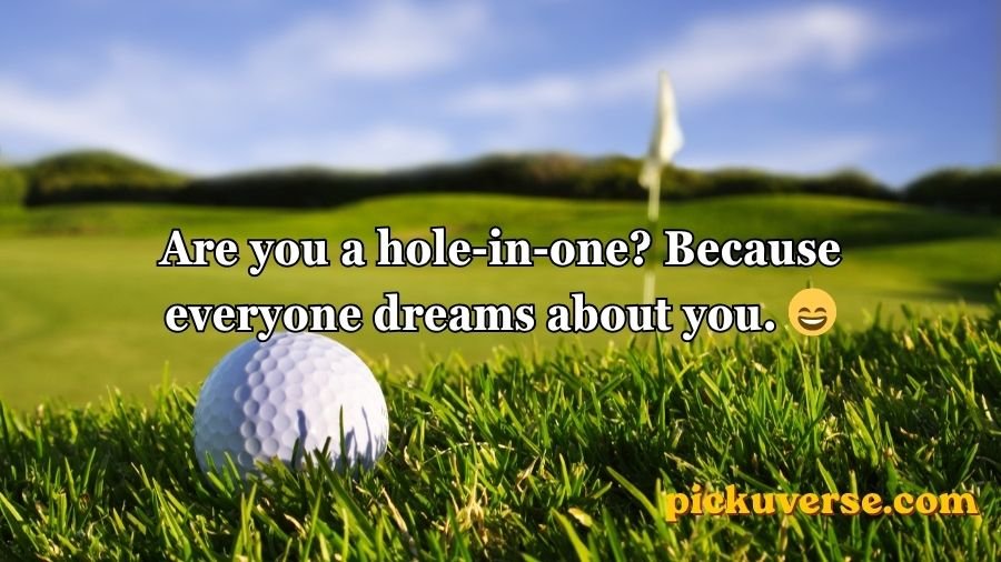 Golf Pick Up Lines
