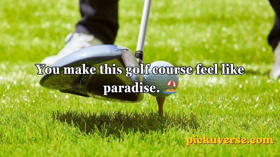 Golf Pick Up Lines