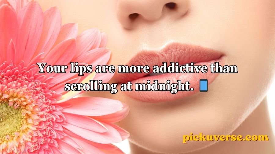 Lips Pick Up Lines