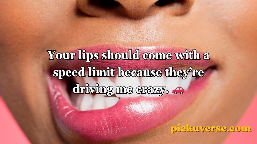 Lips Pick Up Lines