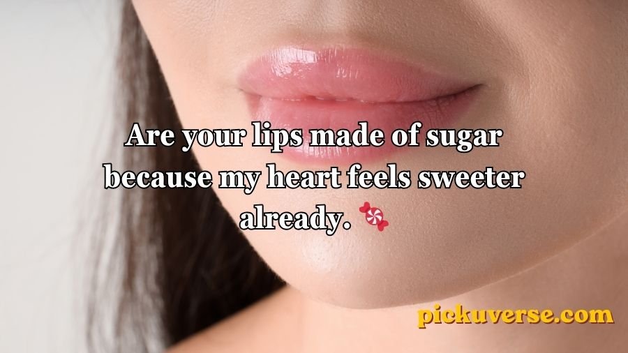 Lips Pick Up Lines