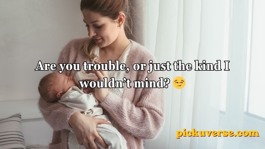 Mom Pick Up Lines And Rizz