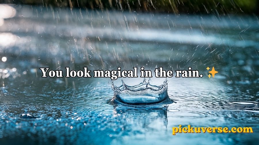 Rain Pickup Lines