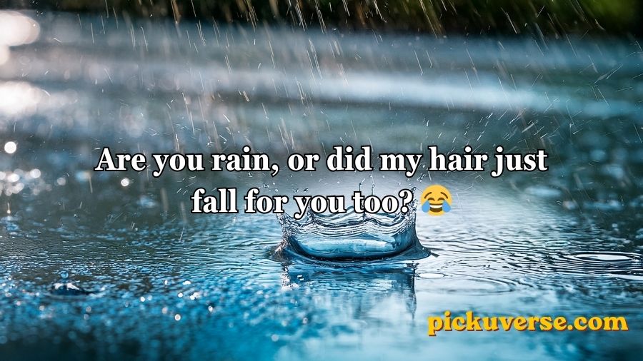 Rain Pickup Lines