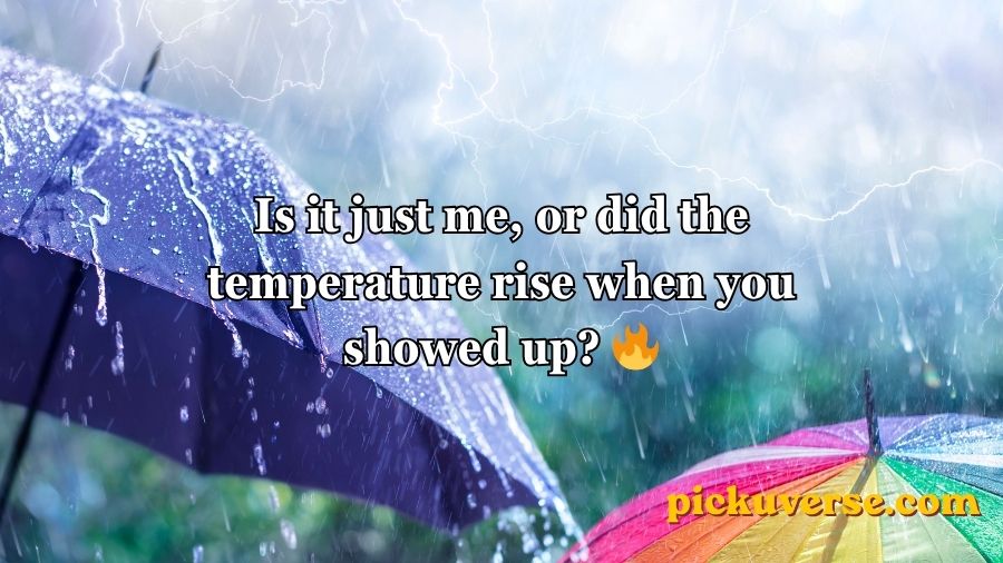 Rain Pickup Lines