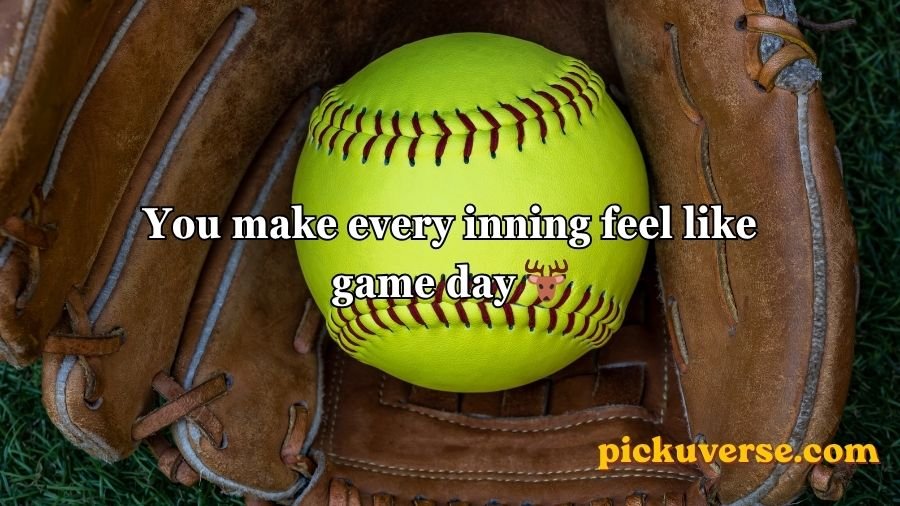 Softball pick up lines