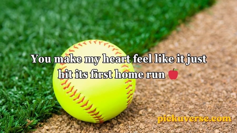 Softball pick up lines