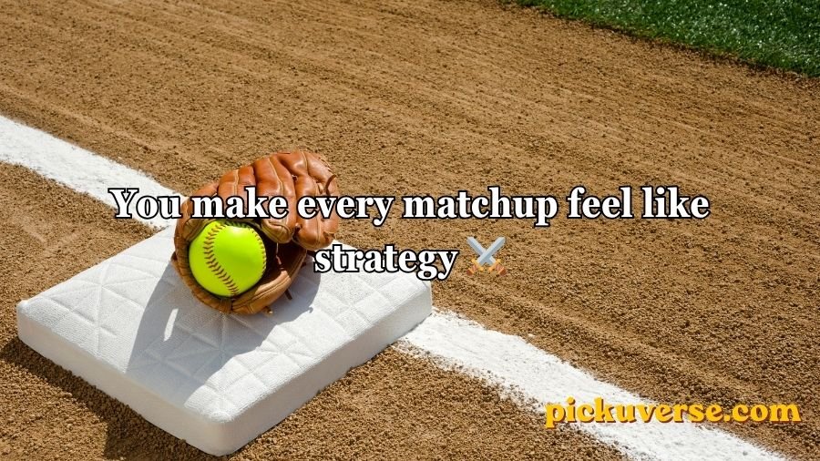 Softball pick up lines