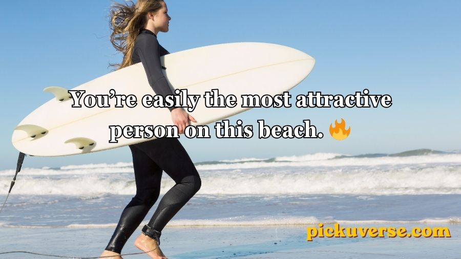 Surfing Pick Up Lines