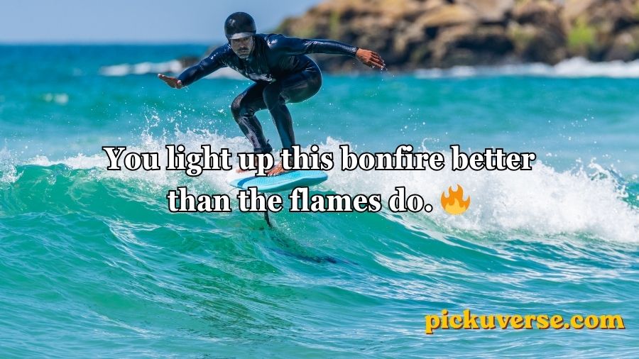 Surfing Pick Up Lines