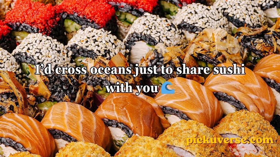 Sushi Pick Up Lines