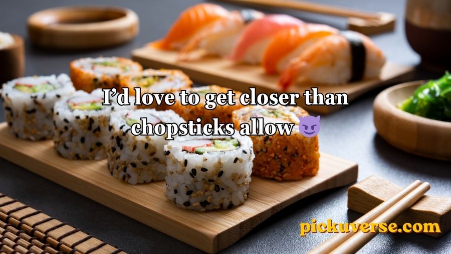 Sushi Pick Up Lines