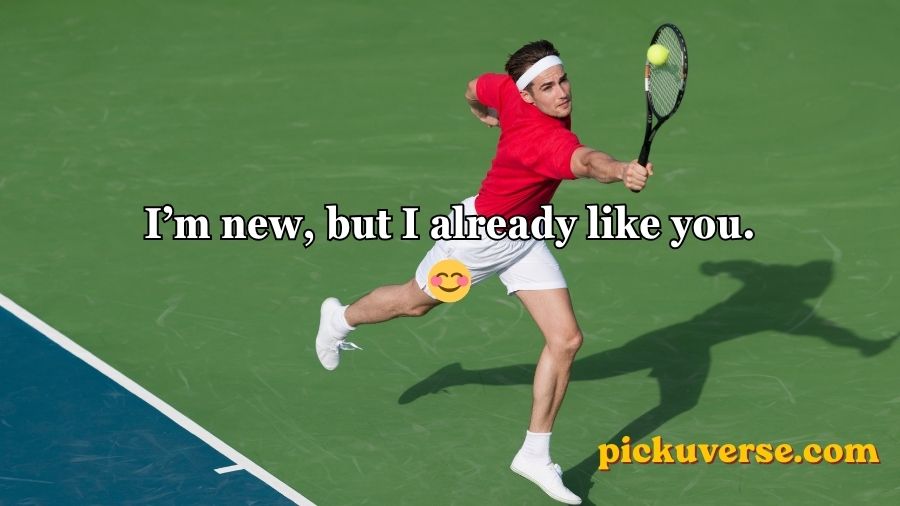 Tennis Pick Up Lines