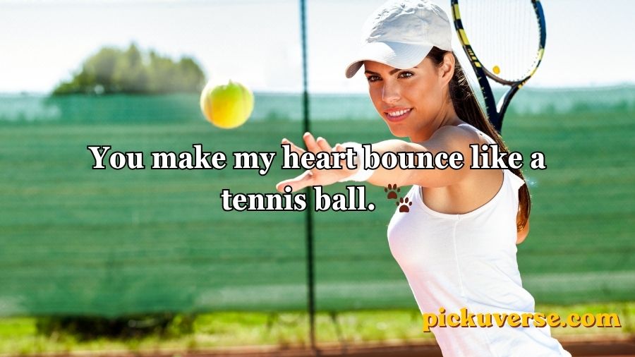 Tennis Pick Up Lines