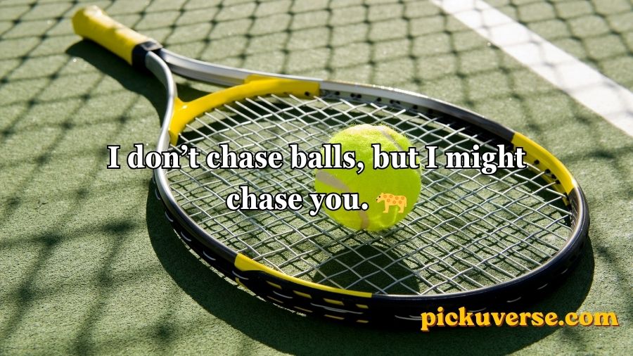 Tennis Pick Up Lines