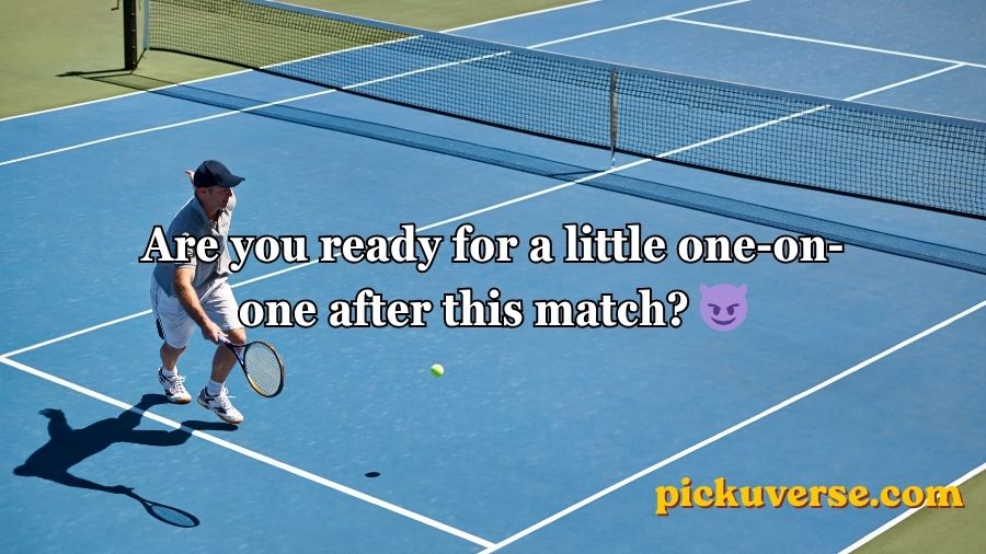 Tennis Pick Up Lines
