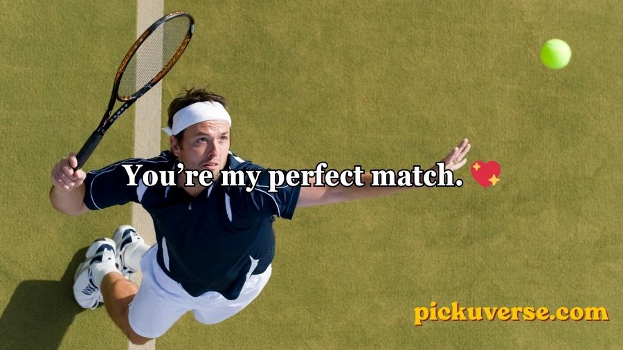 Tennis Pick Up Lines