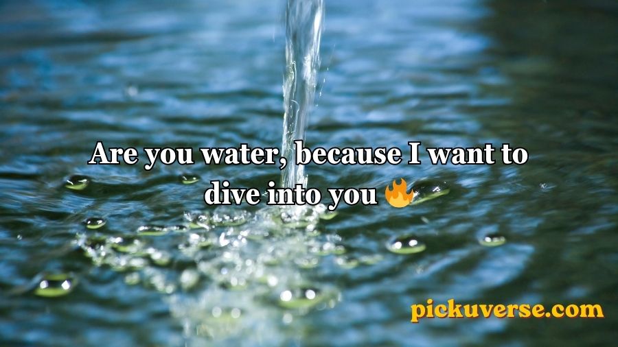 Water Pick Up Lines