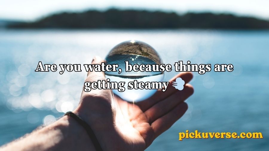 Water Pick Up Lines