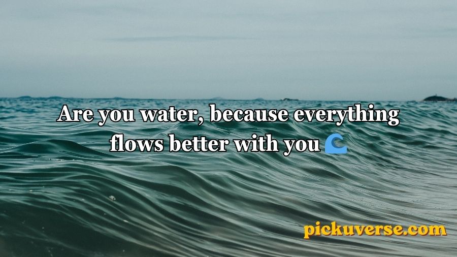 Water Pick Up Lines