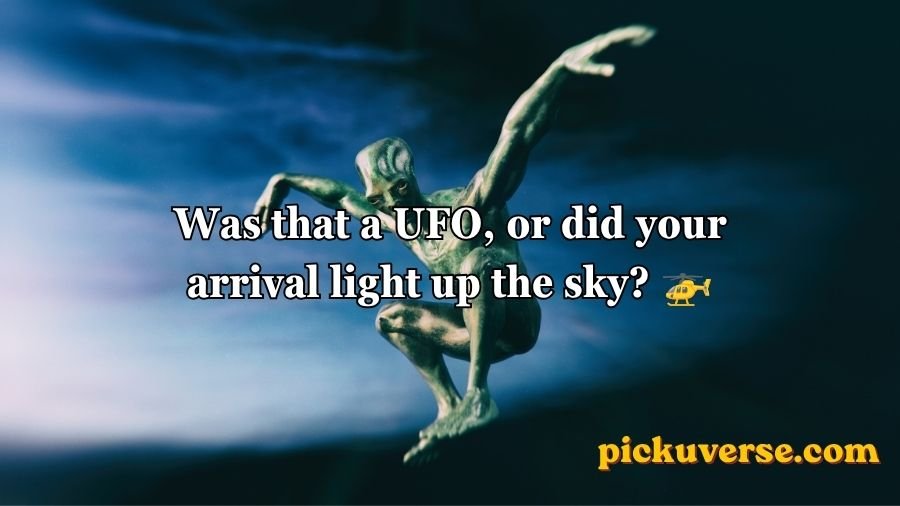 Alien Pick Up Lines