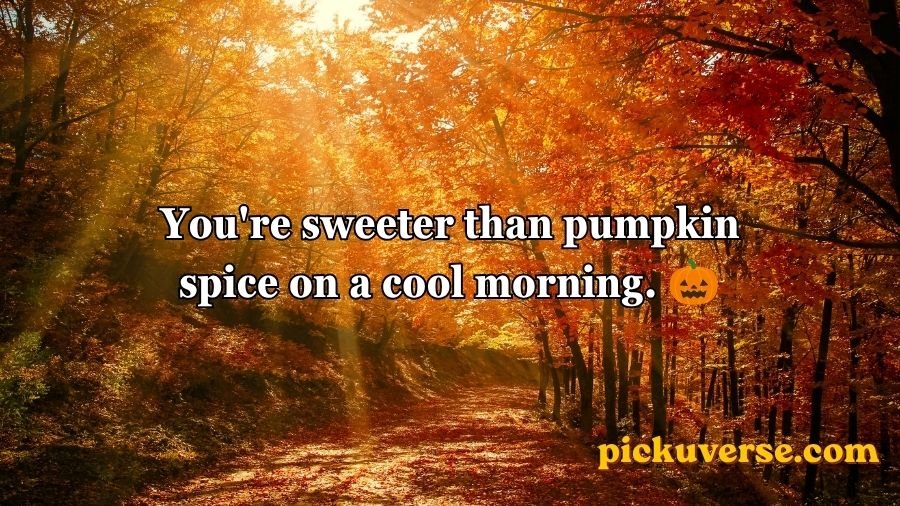 Autumn Pick Up Lines