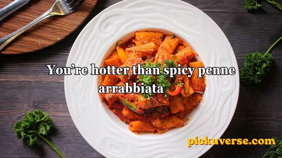Pasta Pick Up Lines