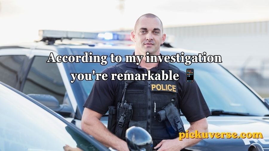 Policeman Pick Up Lines