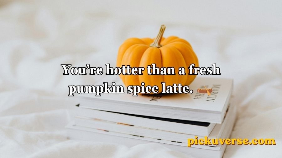Pumpkin Pick Up Lines