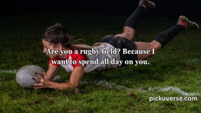 Rugby Pick Up Lines