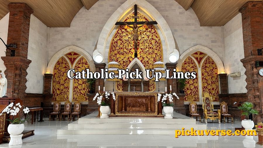 Catholic Pick Up Lines